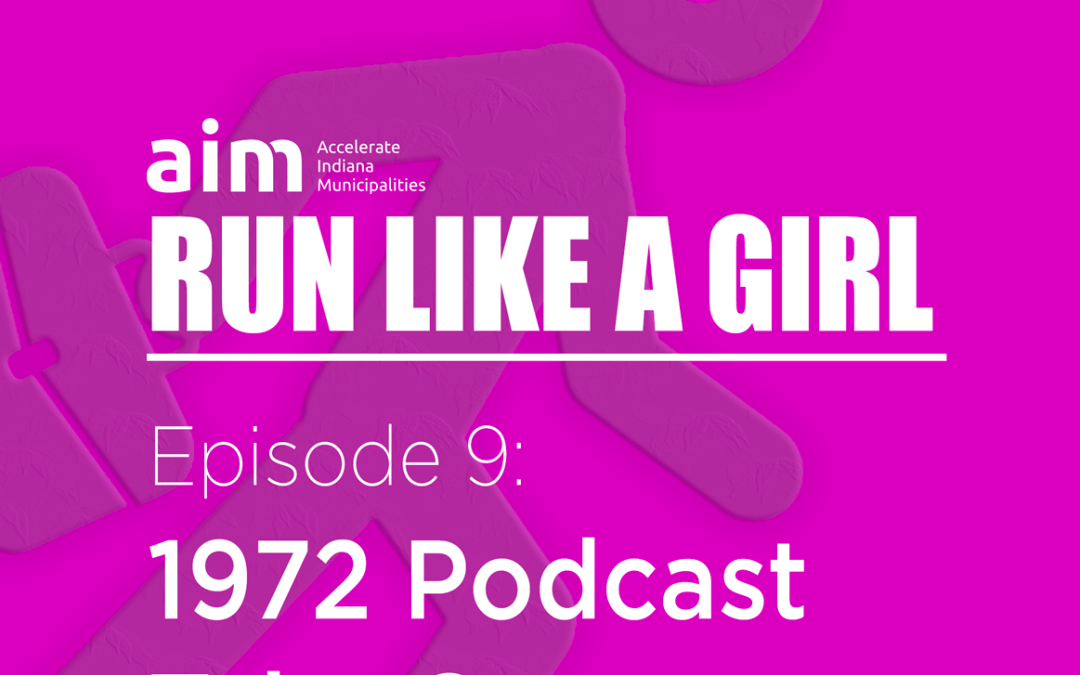 Aim Run Like a Girl Podcast: 1972 Podcast Take Over